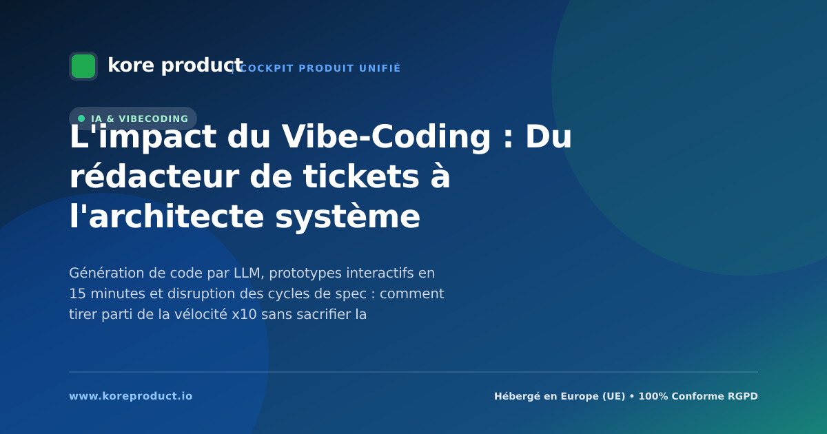L'impact du Vibe-Coding : Du rédacteur de tickets à l'architecte système